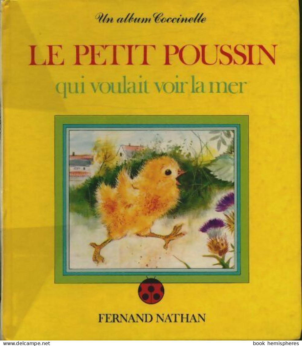 Le Petit Poussin Qui Voulait Voir La Mer (1987) De Romain Simon - Autres & Non Classés