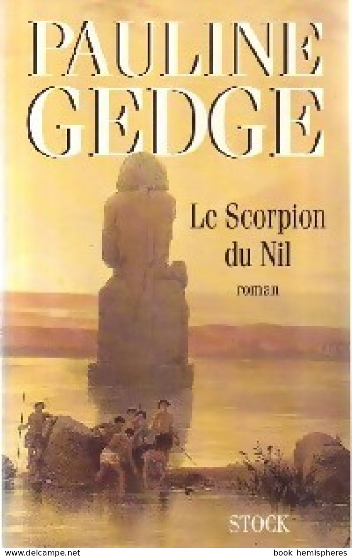 Le Scorpion Du Nil (1994) De Pauline Gedge - Historique