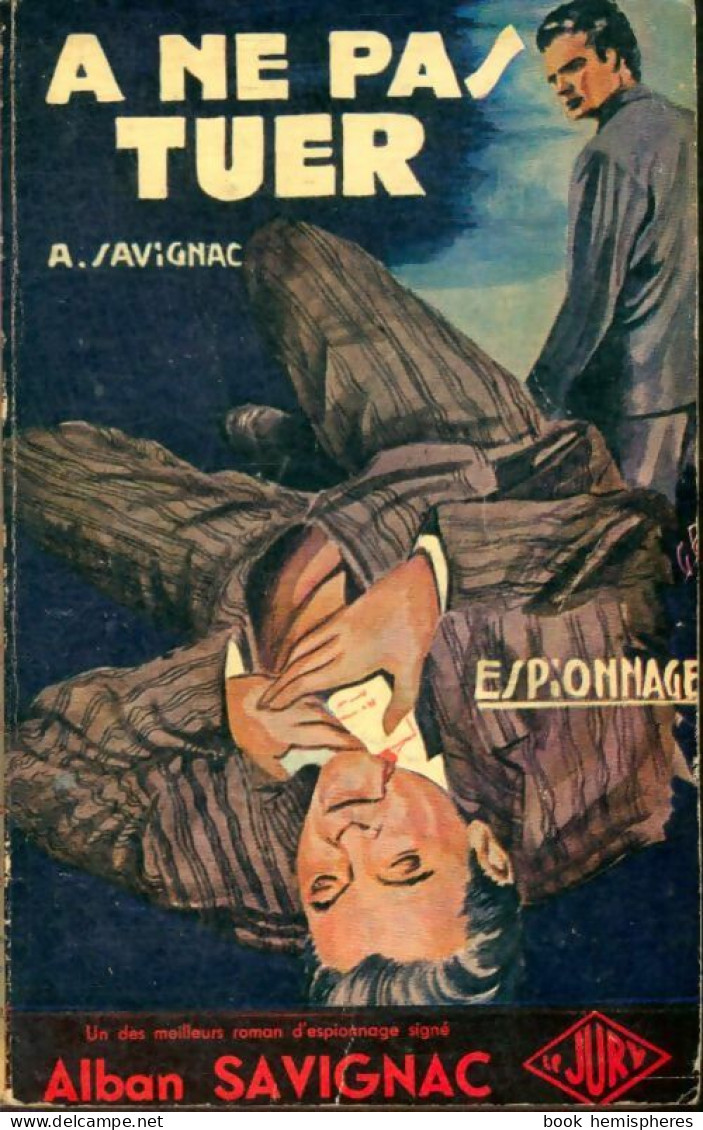 À Ne Pas Tuer (1966) De A. Savignac - Oud (voor 1960)