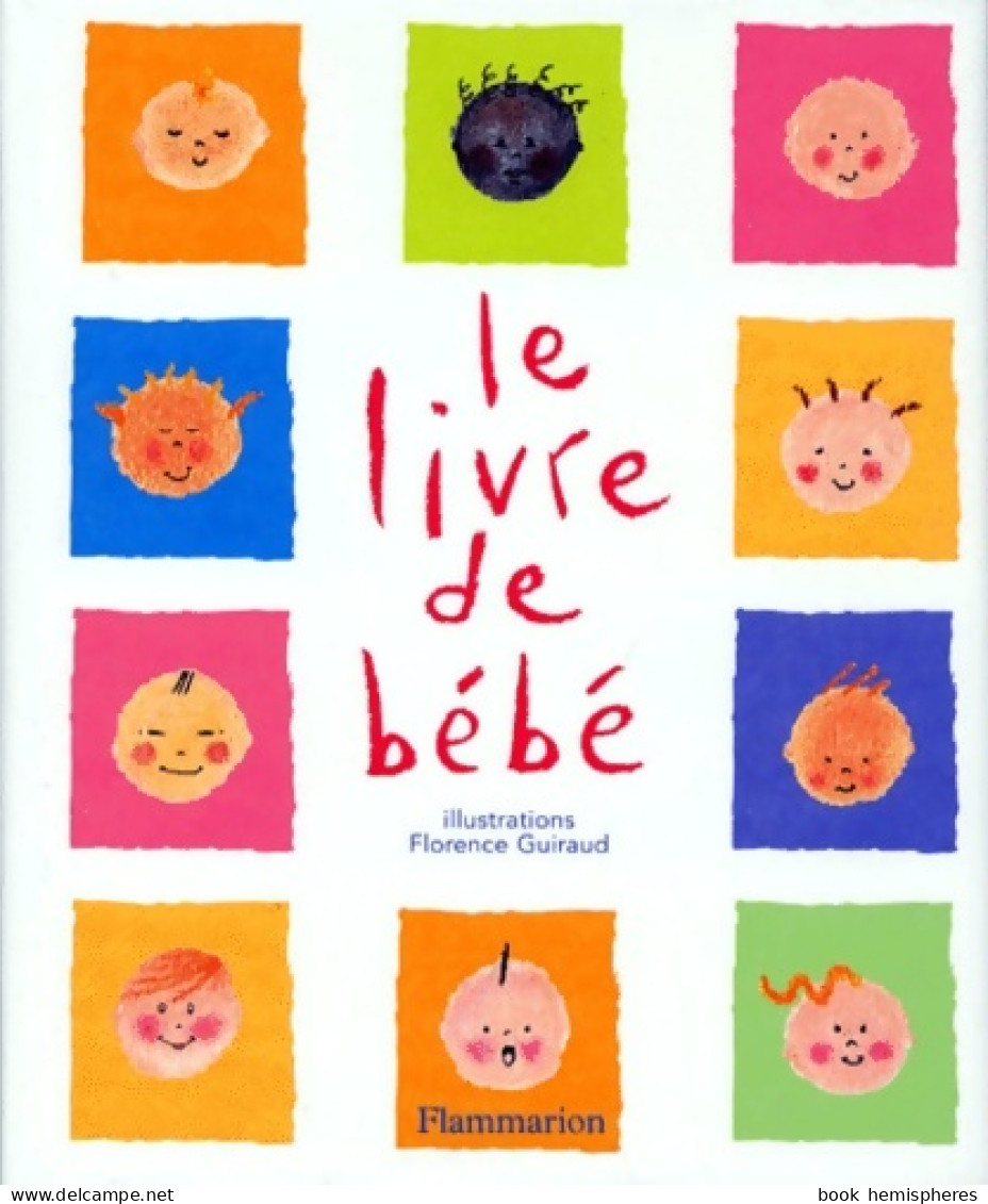 Le Livre De Bébé (1998) De Florence Guiraud - Gezondheid
