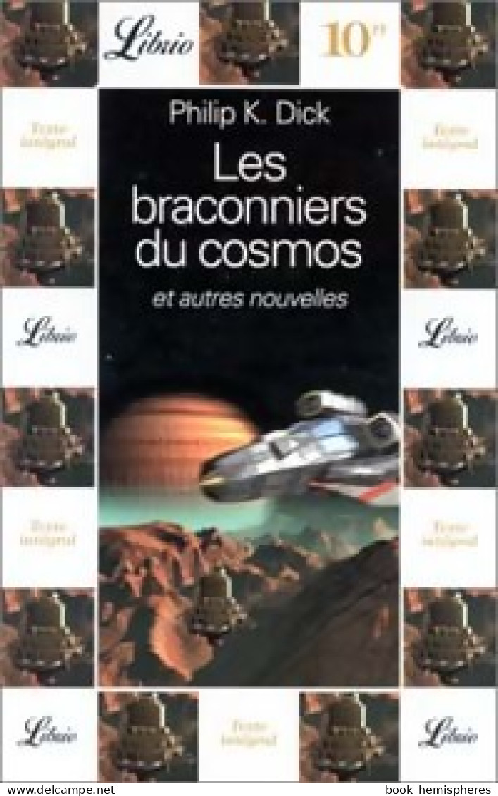 Les Braconniers Du Cosmos (1998) De Philip Kindred Dick - Other & Unclassified