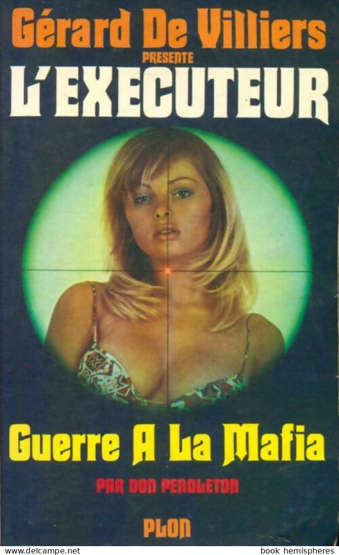 Guerre à La Mafia (1974) De Don Pendleton - Actie