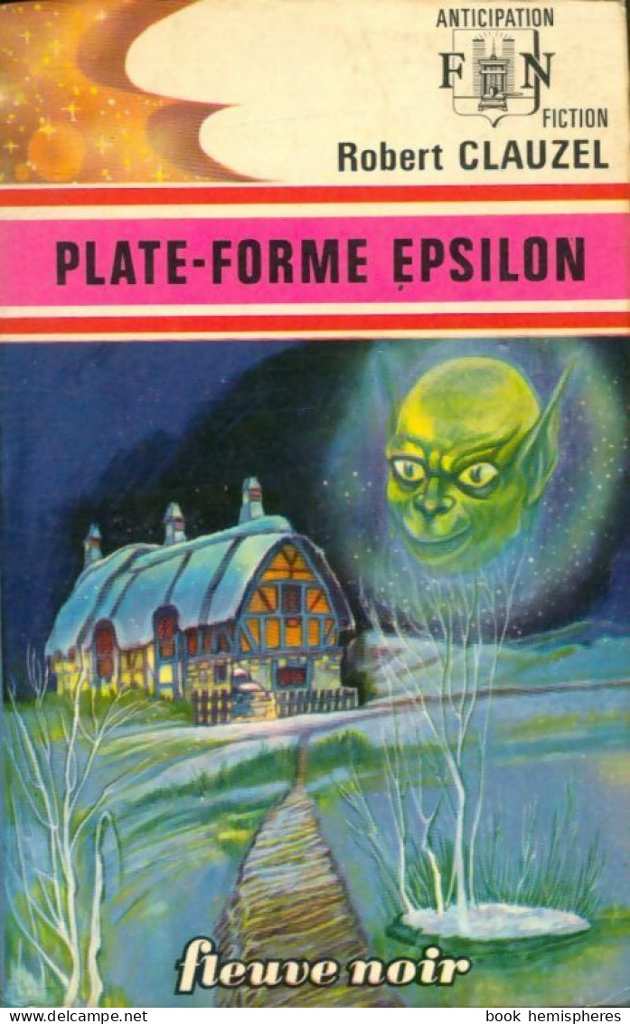 Plate-forme Epsilon (1974) De Robert Clauzel - Autres & Non Classés