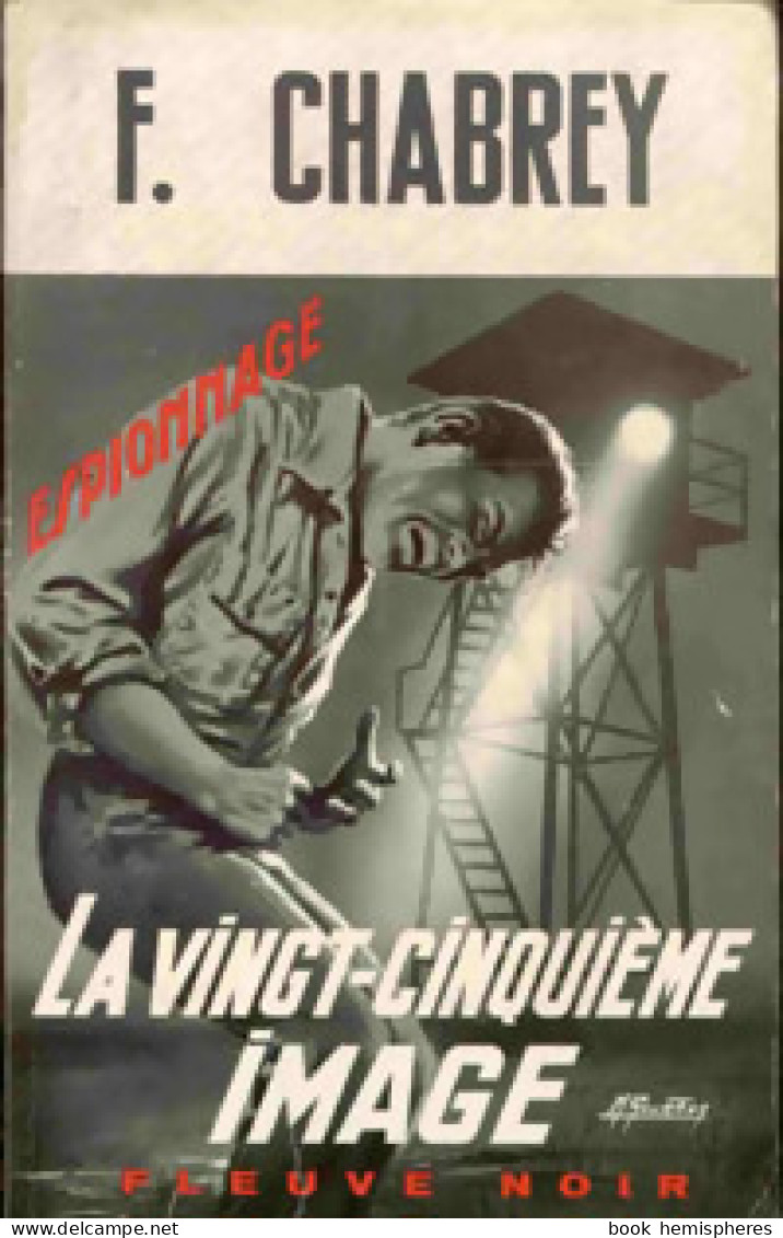 La Vingt-cinquième Image (1967) De François Chabrey - Antichi (ante 1960)