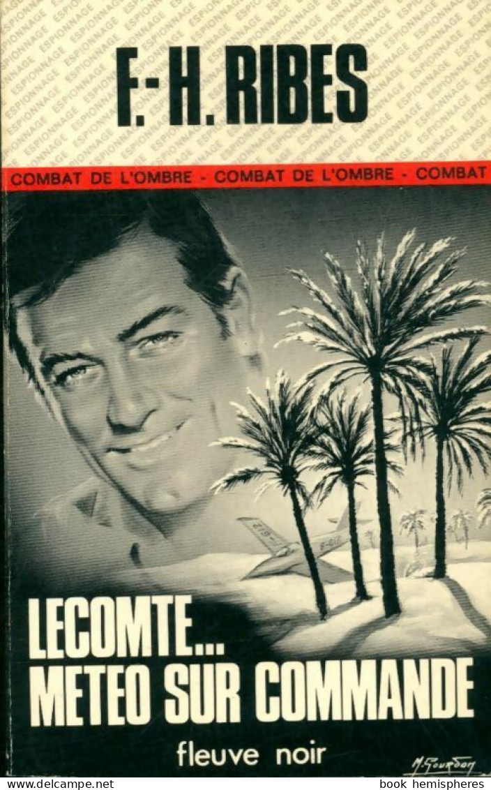 Lecomte... Météo Sur Commande (1977) De F.-H. Ribes - Vor 1960