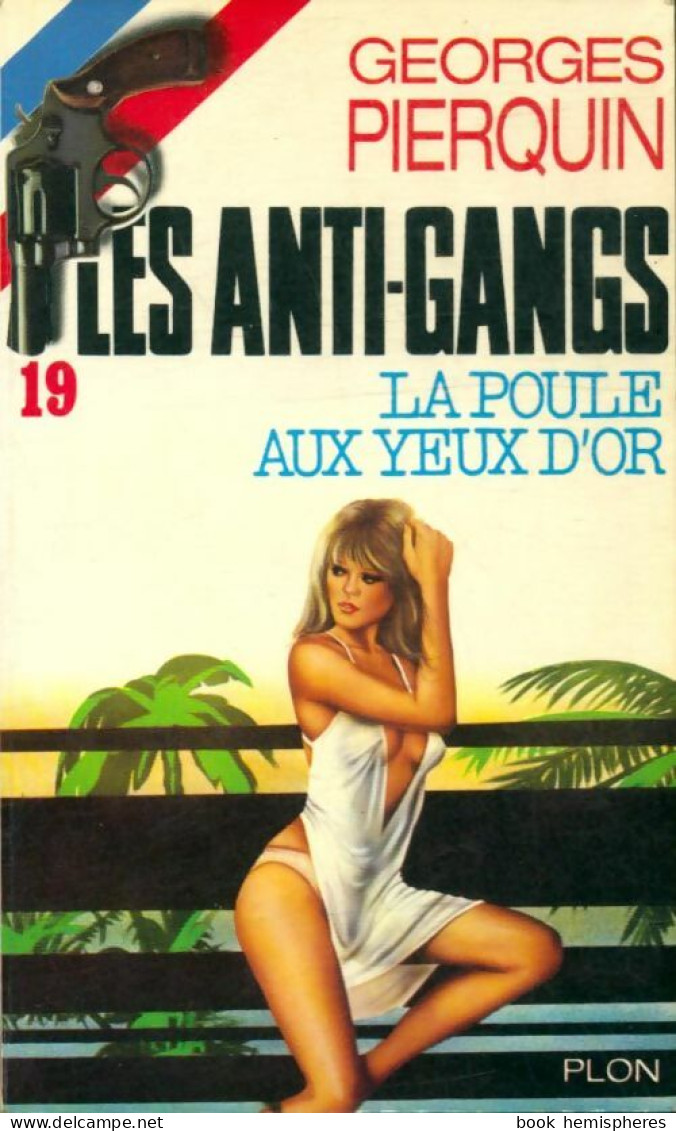 La Poule Aux Yeux D'or (1981) De Georges Pierquin - Actie