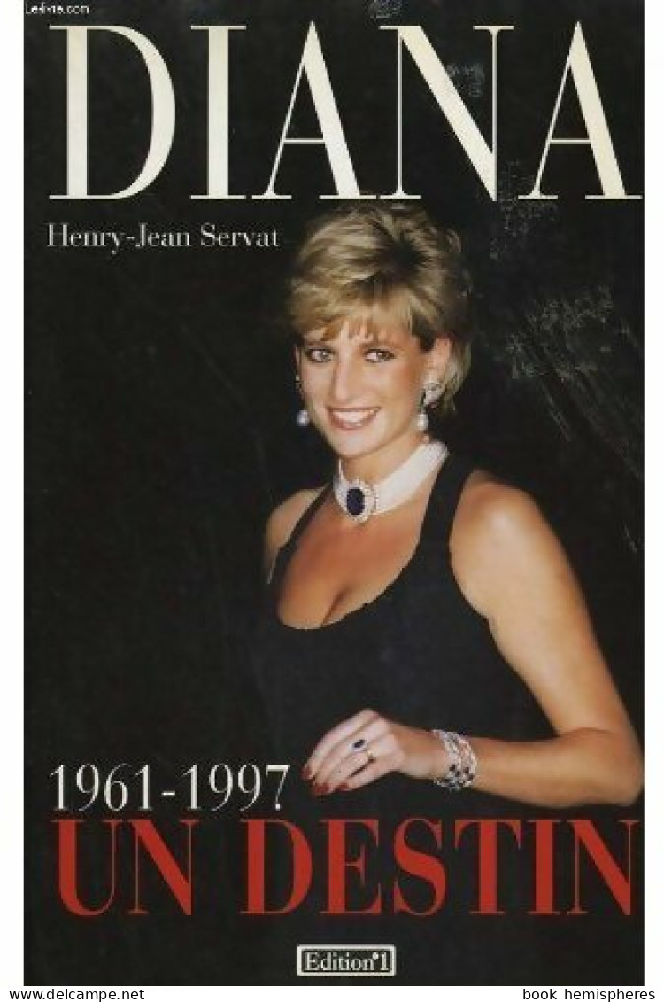 Diana. Un Destin 1961-1997 (1997) De Henri-Jean Servat - Biografia