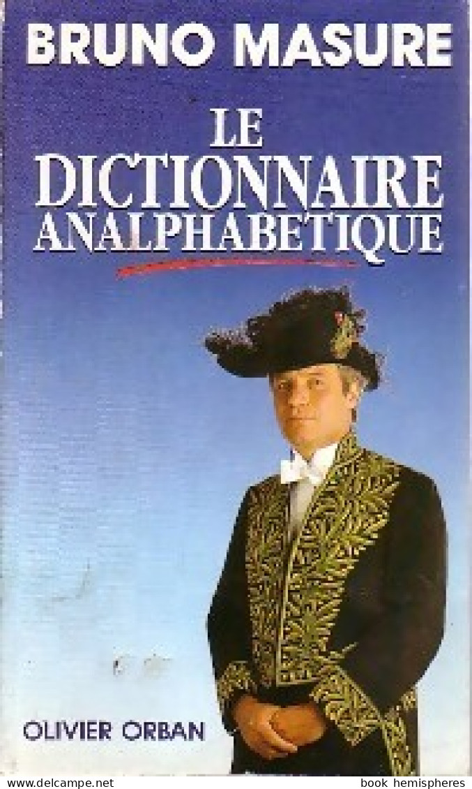 Le Dictionnaire Analphabétique (1990) De Bruno Masure - Humor