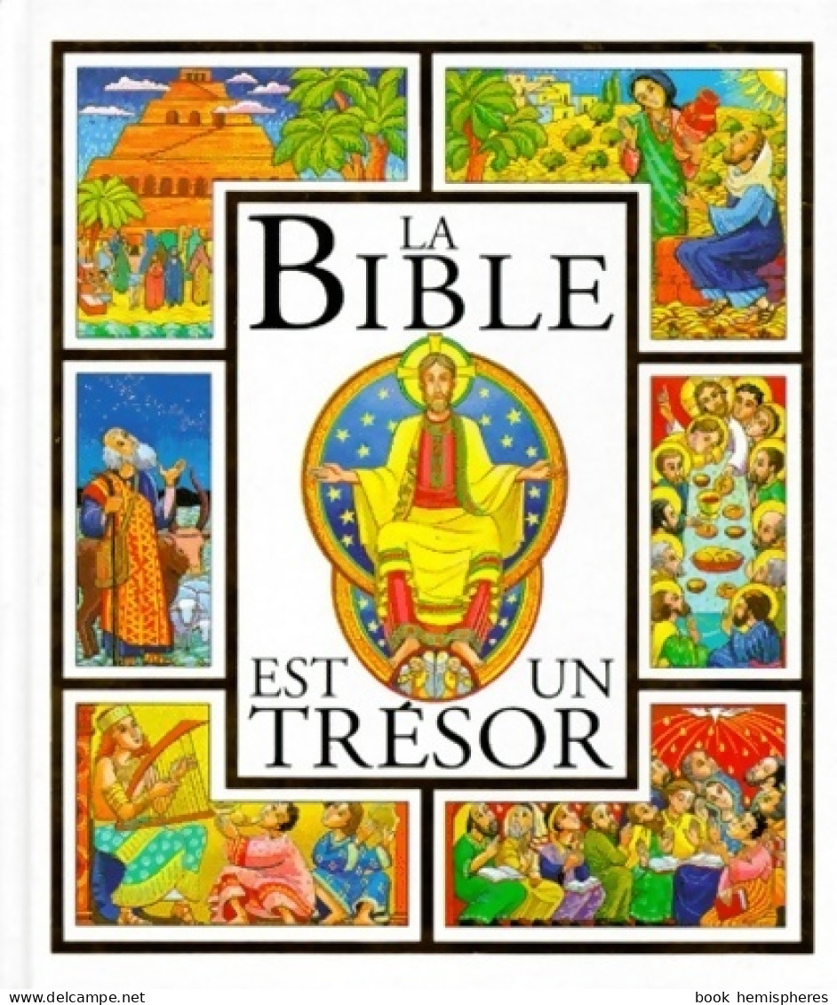 La Bible Est Un Trésor (1999) De Collectif - Religion