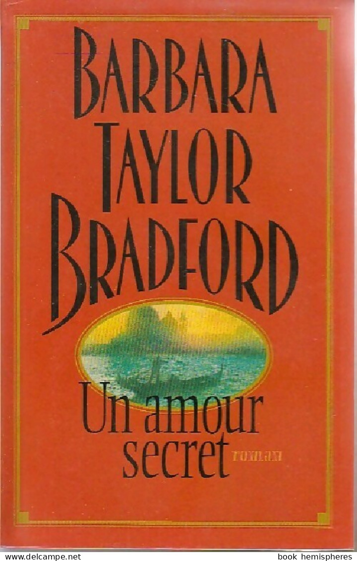 Un Amour Secret (1997) De Barbara Taylor Bradford - Romantique