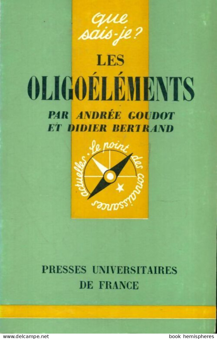 Les Oligoéléments (1968) De Didier Goudot - Gezondheid