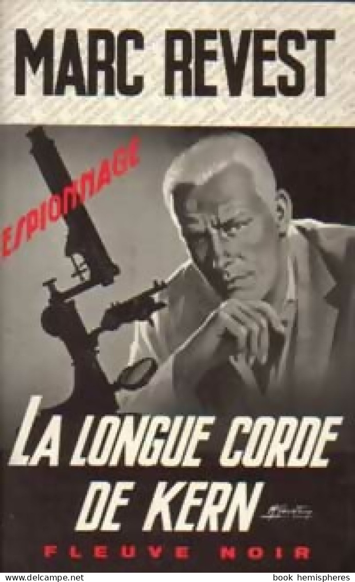 La Longue Corde De Kern (1969) De Marc Revest - Antichi (ante 1960)