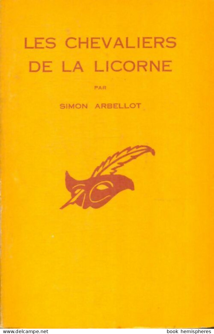 Les Chevaliers De La Licorne (1959) De Simon Arbellot - Other & Unclassified