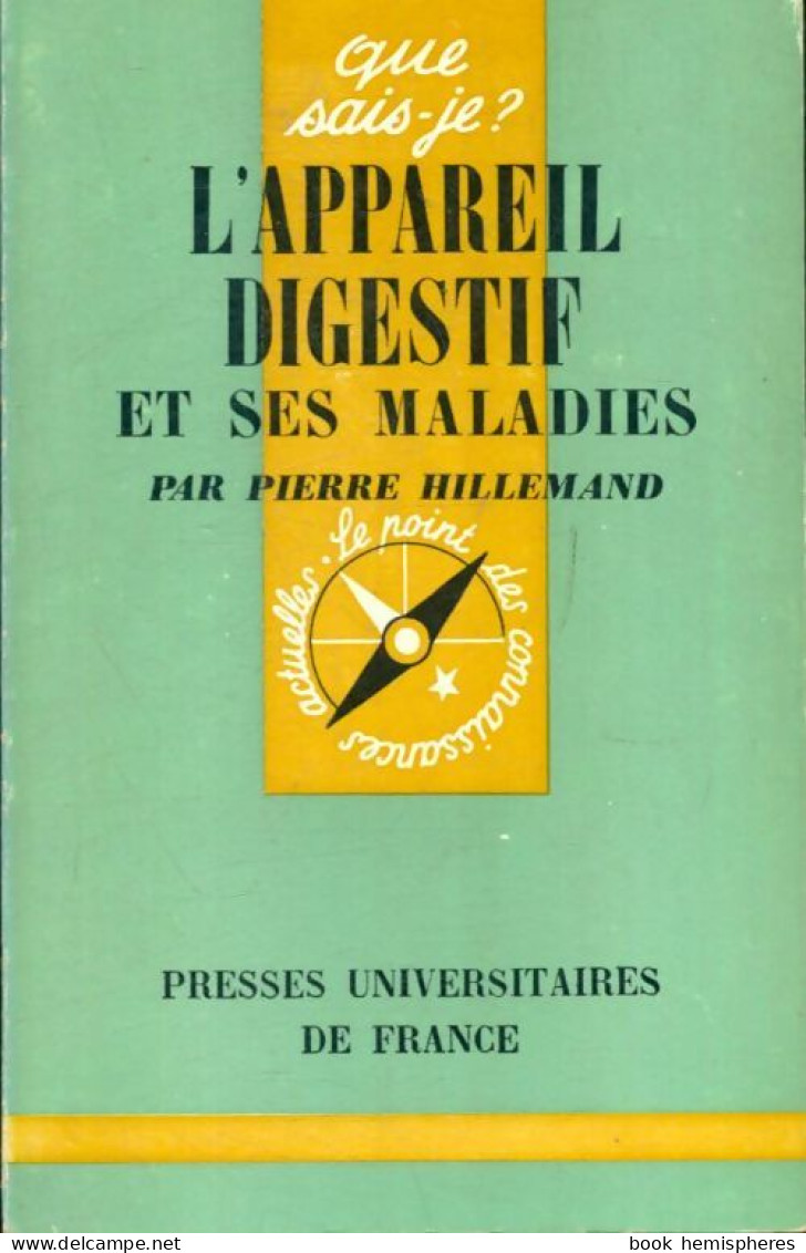 L'appareil Digestif Et Ses Maladies (1969) De Philippe Hillemand - Scienza