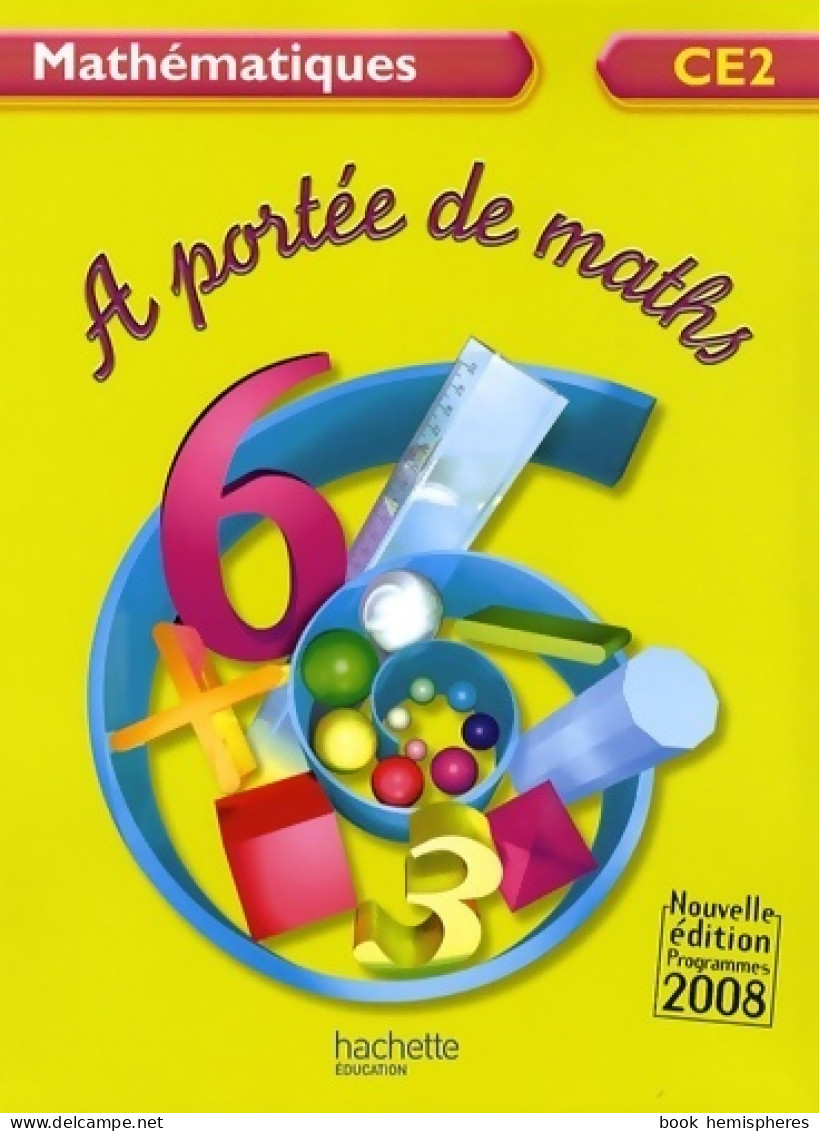 A Portée De Maths CE2 (2009) De Jean-Claude Lucas - 6-12 Years Old