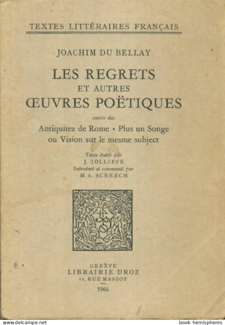 Les Regrets Et Autres Oeuvres Poétiques (1966) De Joachim Du Bellay - Andere & Zonder Classificatie