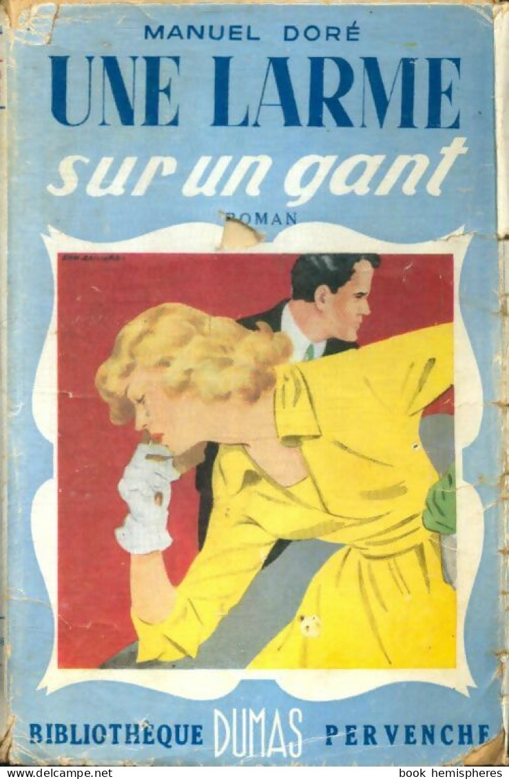 Une Larme Sur Un Gant (1951) De Manuel Doré - Romantici
