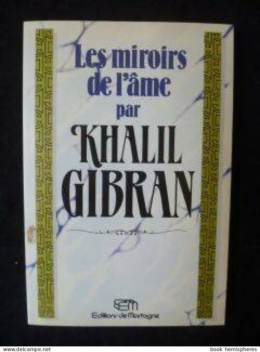 Les Miroirs De L'âme (1986) De Khalil Gibran - Geheimleer