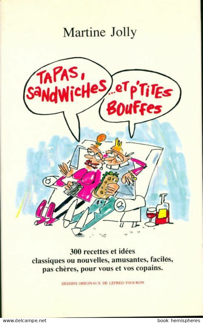 Tapas, Sandwiches... Et P'tites Bouffes (1992) De Martine Jolly - Gastronomie