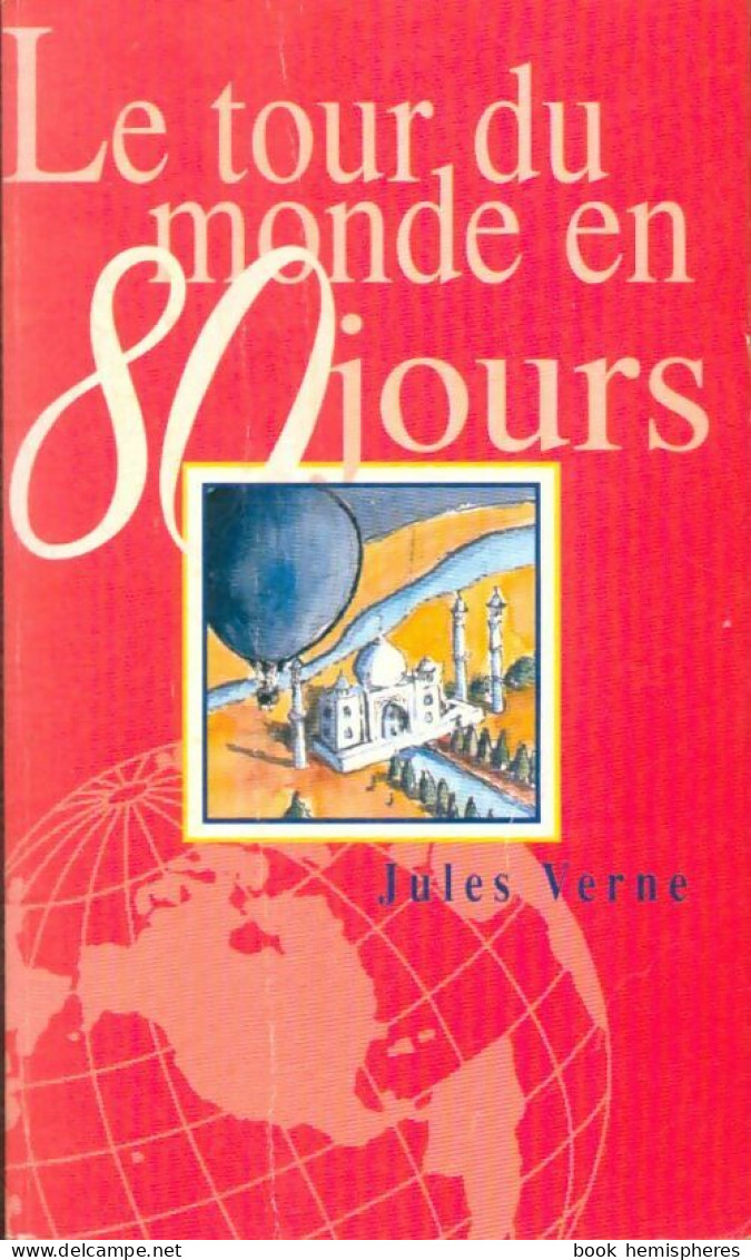 Le Tour Du Monde En 80 Jours (1996) De Jules Verne - Klassische Autoren