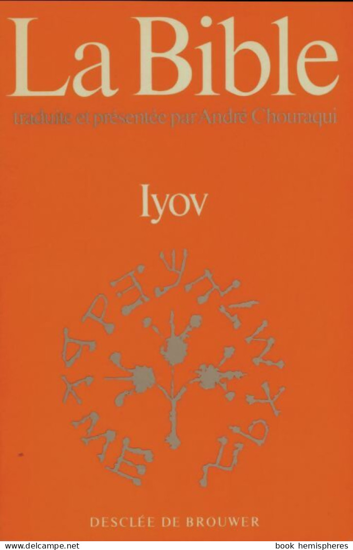 La Bible : Iyov (1974) De André Chouraqui - Religione