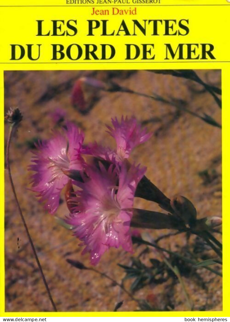 Les Plantes Du Bord De Mer (1993) De Jean David - Natuur