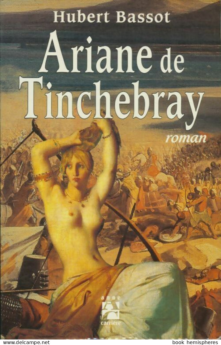 Ariane De Tinchebray (1995) De Hubert Bassot - Historisch