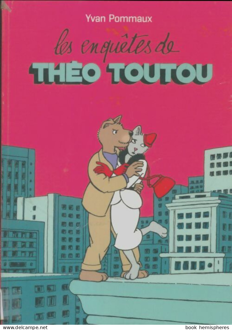 Les Enquêtes De Théo Toutou (2020) De Yvan Pommaux - Andere & Zonder Classificatie