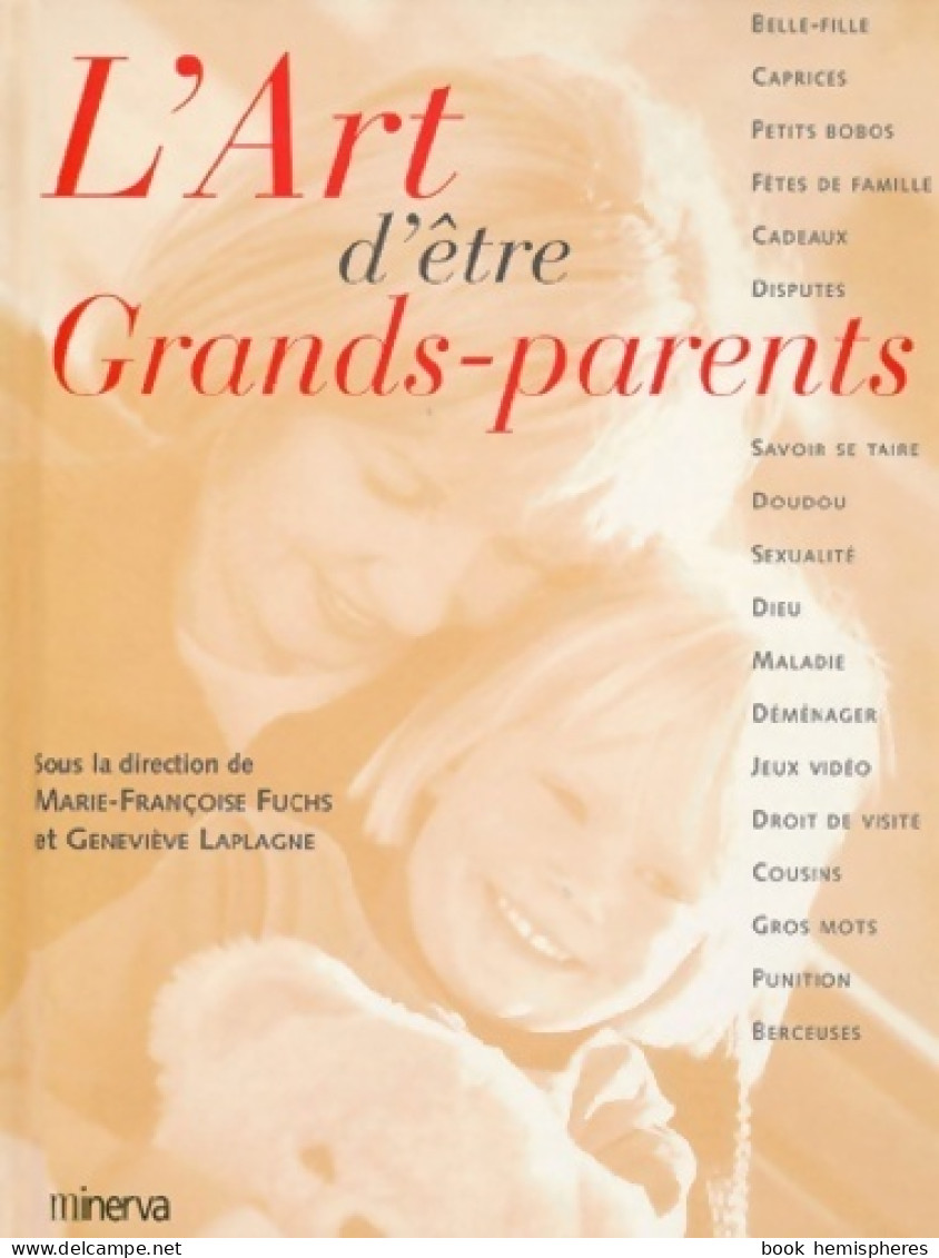 L'art D'être Grands-parents (1999) De Marie-Françoise Fuchs - Santé
