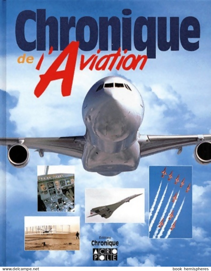 Chronique De L'aviation (2000) De Collectif - Avion