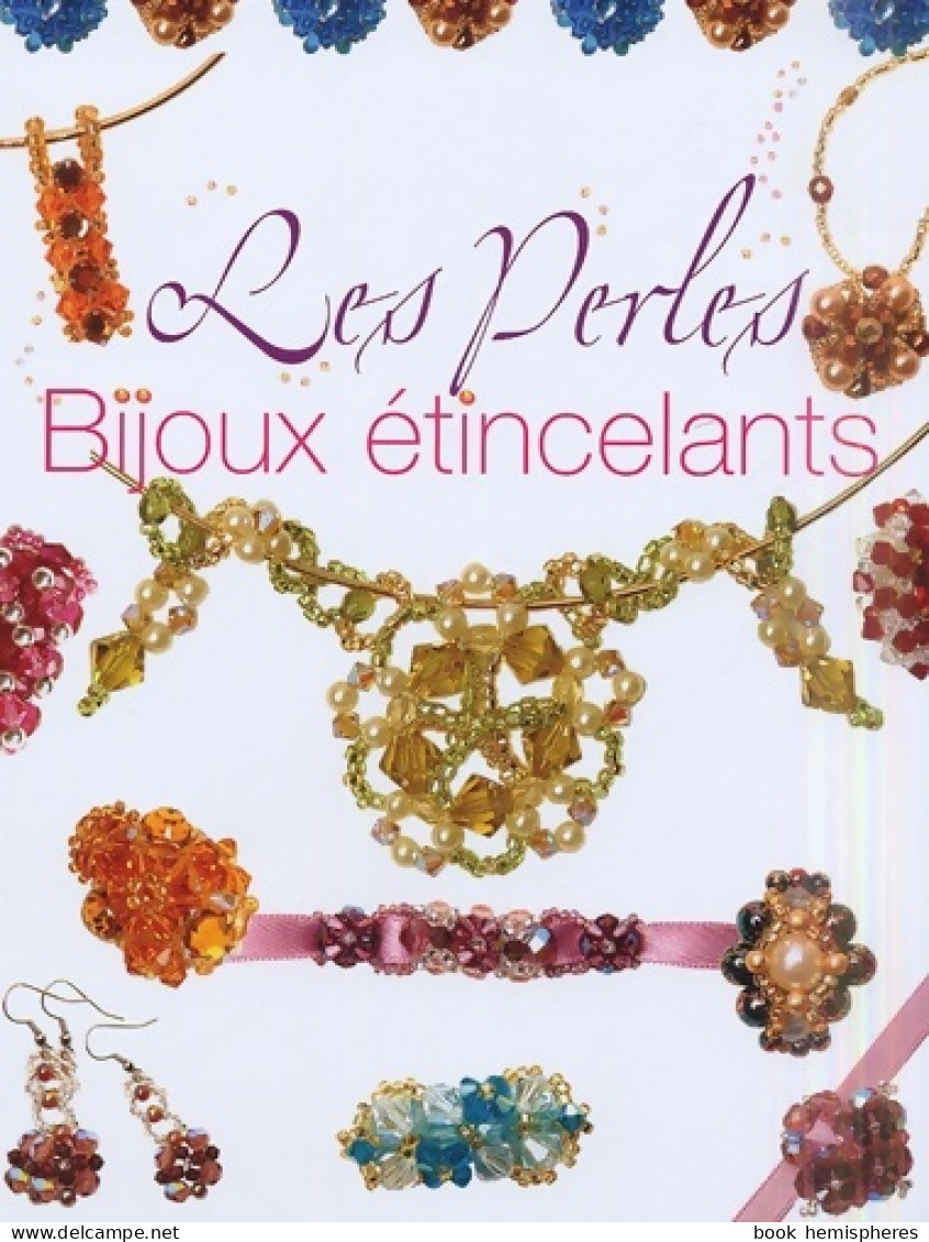 Les Perles : Bijoux étincelants (2005) De Sandrine Guédon - Art