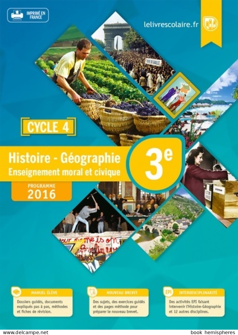 Histoire-géographie-EMC 3e 2016 (2016) De Collectif - 12-18 Jahre