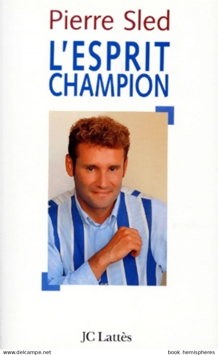 L'esprit Champion (1998) De Pierre Sled - Sport