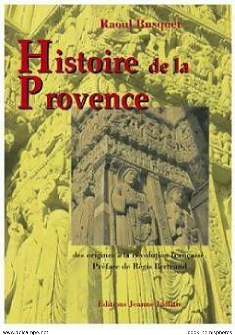 Histoire De La Provence (1999) De Raoul Busquet - Geschiedenis
