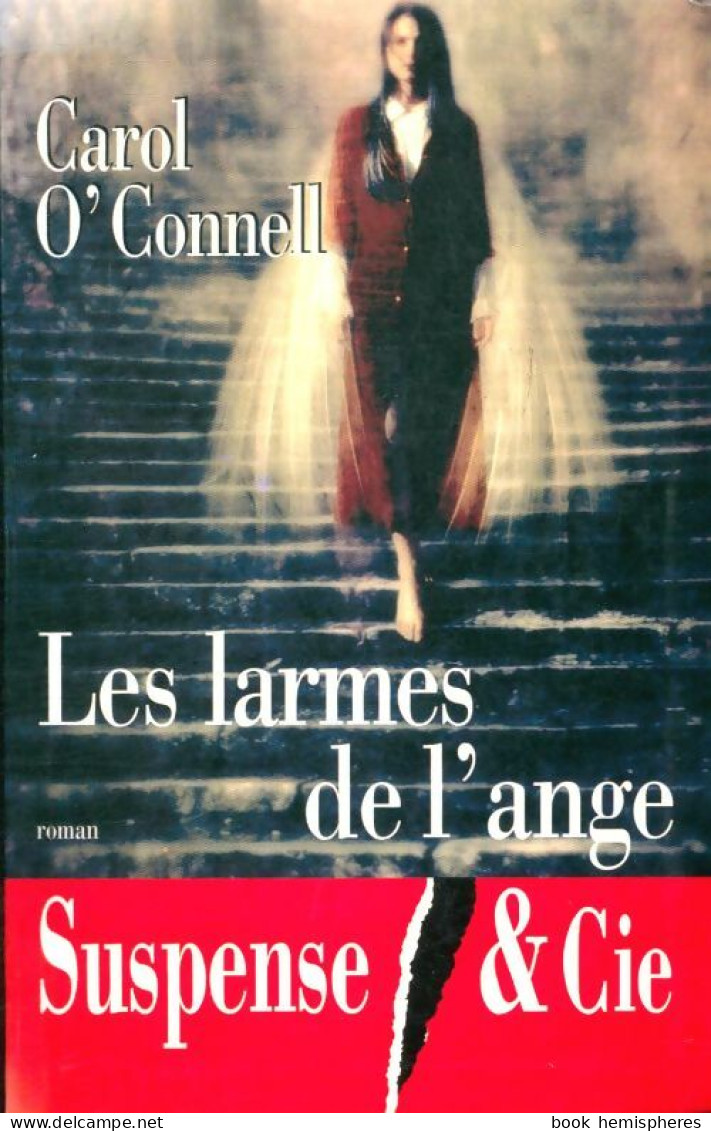 Les Larmes De L'ange (1999) De Carol O'Connell - Other & Unclassified