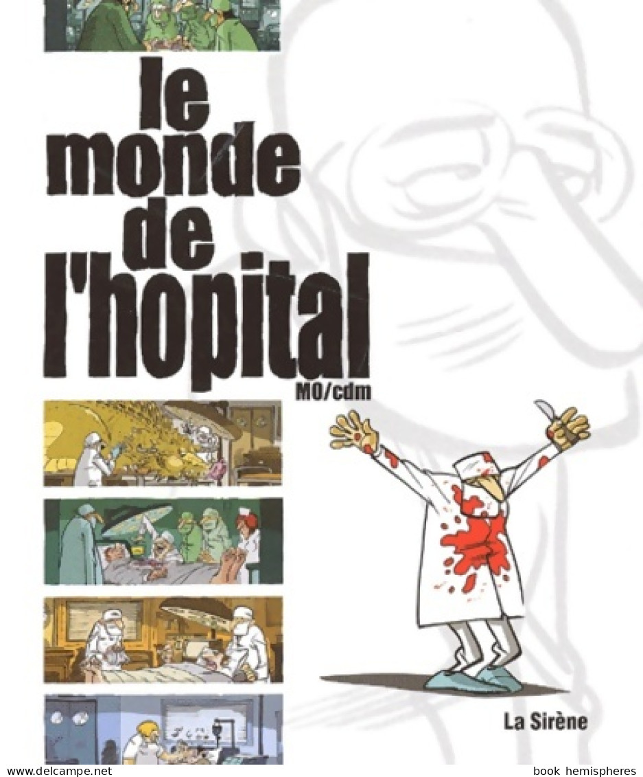 Le Monde De L'hôpital (2002) De Mô - Humor