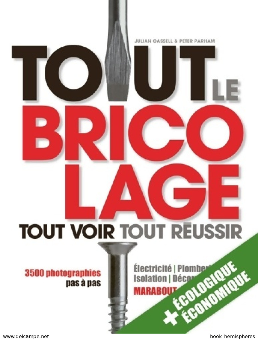 Tout Le Bricolage (2010) De Julian Cassel - Bricolage / Tecnica