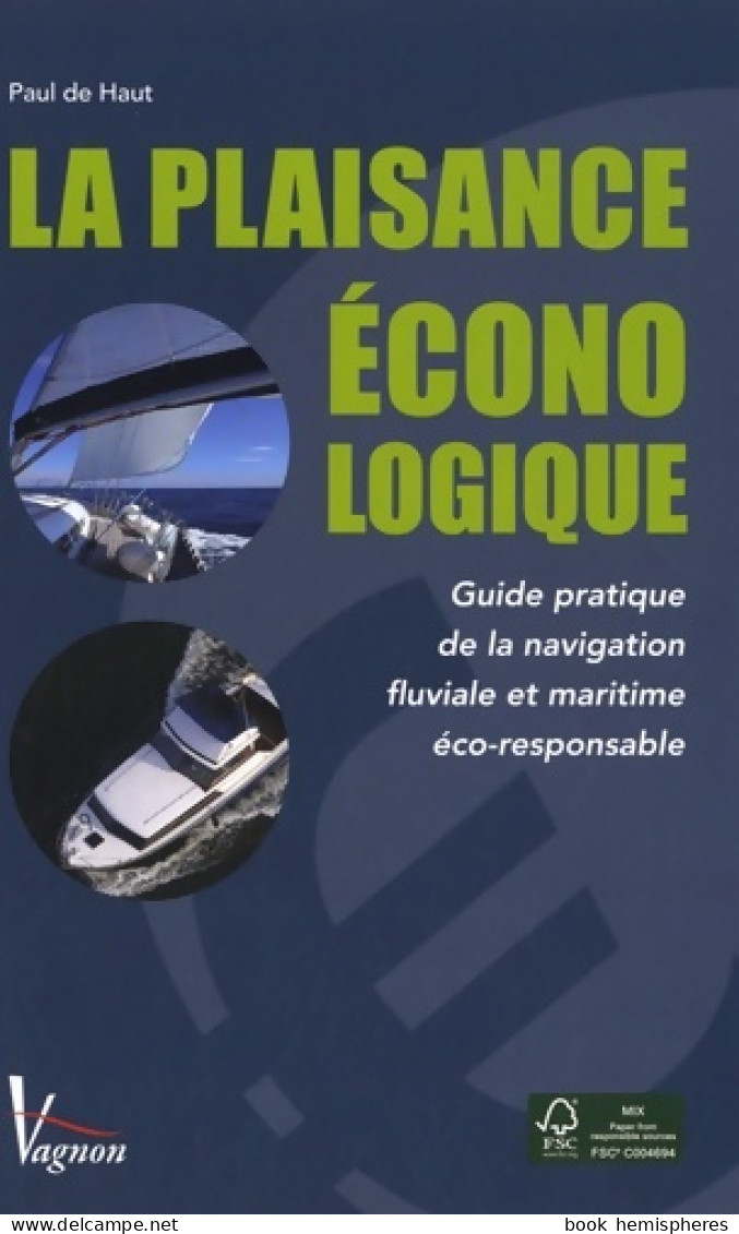 La Plaisance Econologique (2010) De Paul De Haut - Natuur