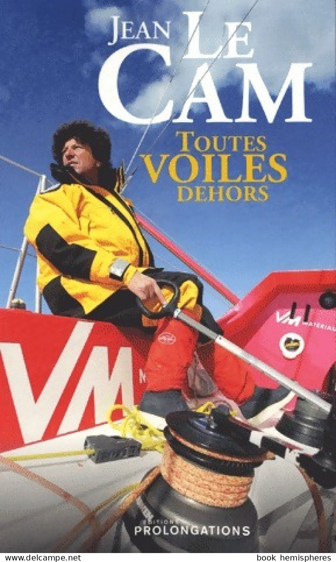 Toutes Voiles Dehors (2009) De Jean Le Cam - Reizen