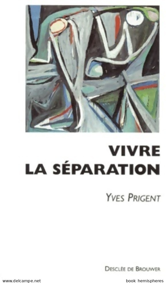 Vivre La Séparation (1998) De Yves Prigent - Psychology/Philosophy