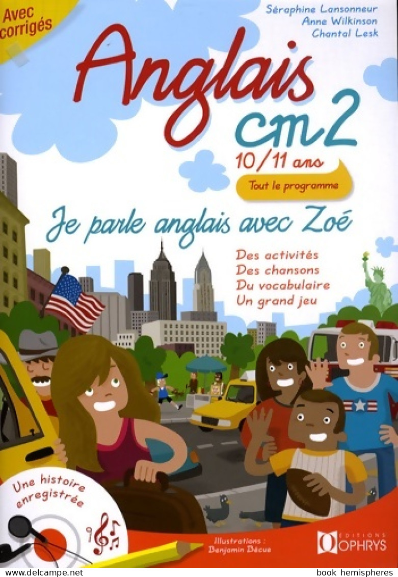 Anglais CM2 - 10/11 Ans - Je Parle Anglais Avec Zoé (2009) De S. Lansonneur - 6-12 Jahre