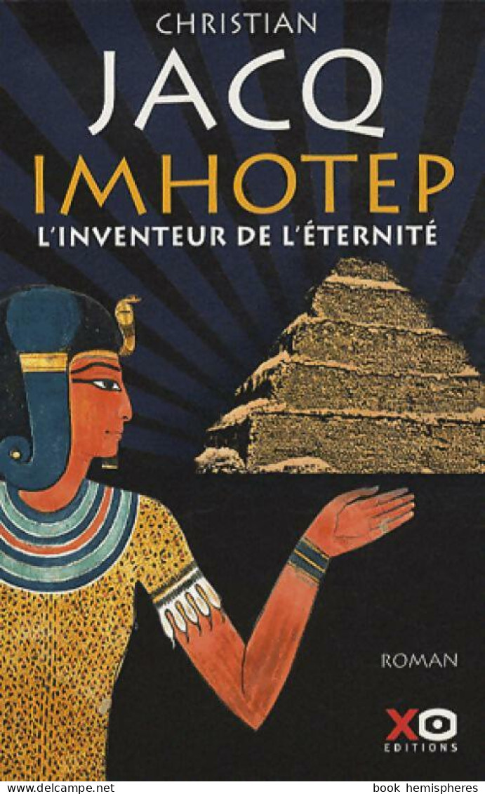 Imhotep. L'inventeur De L'éternité (2009) De Christian Jacq - Historisch