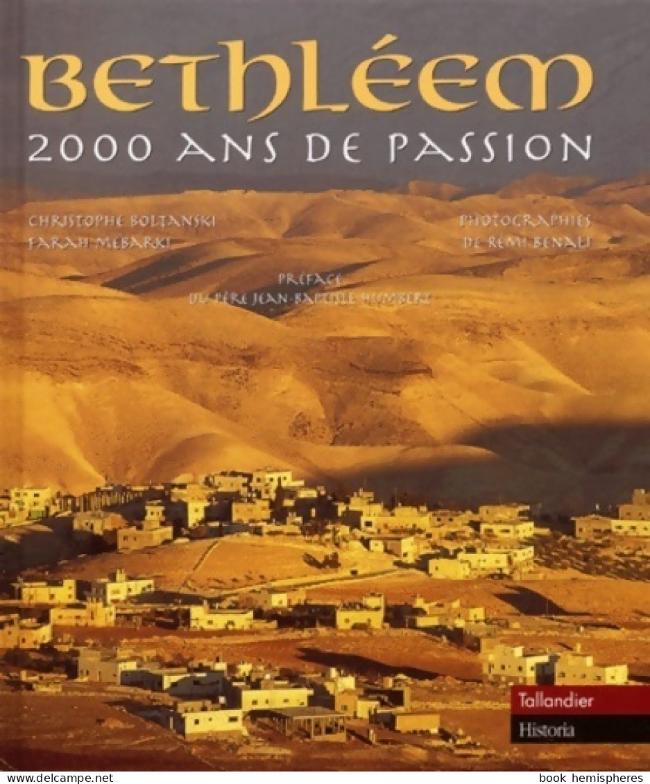 Bethléem. 2000 Ans De Passion (2000) De Collectif - Religión