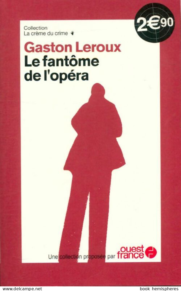 Les Chefs-d'oeuvre De Gaston Leroux : Le Fantôme De L'opéra (2008) De Gaston Leroux - Other & Unclassified