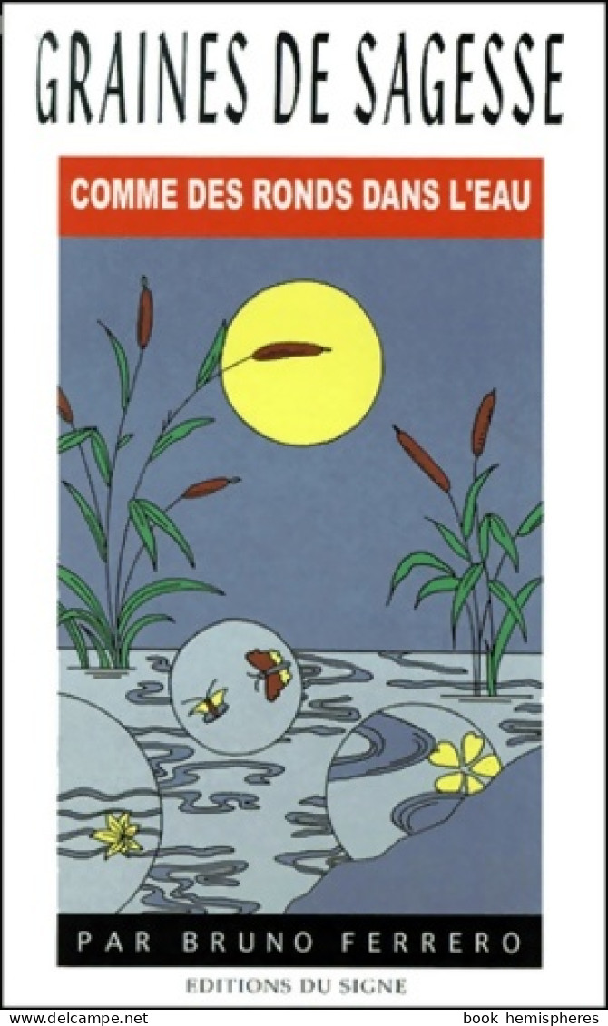 Comme Des Ronds Dans L'eau (2000) De Bruno Ferrero - Natuur