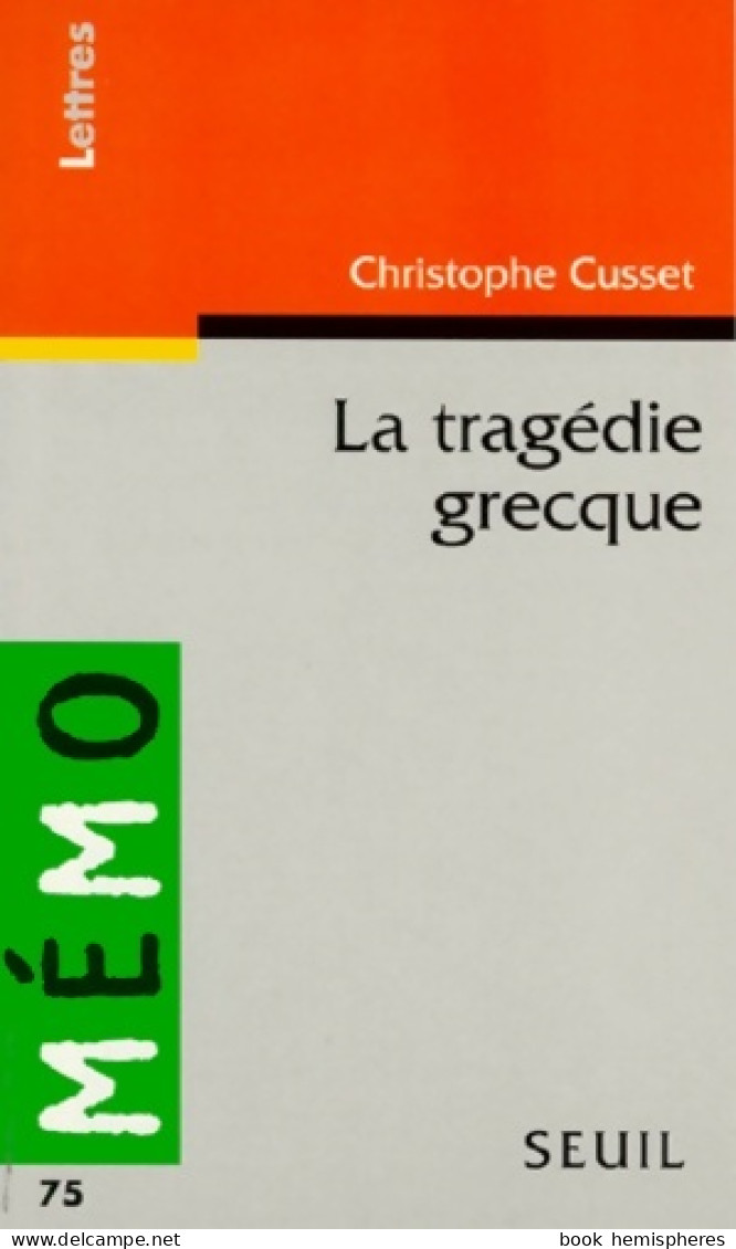 La Tragédie Grecque (1997) De Cusset - Auteurs Classiques