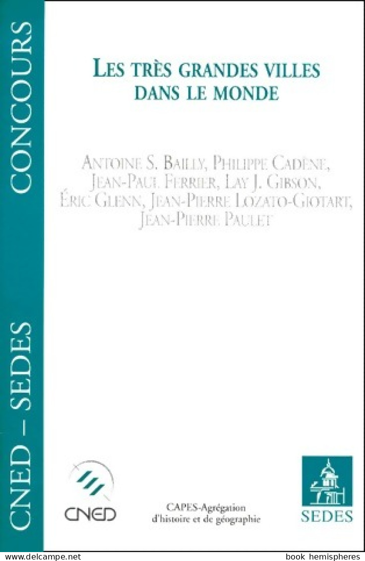 Les Très Grandes Villes Dans Le Monde (2001) De Philippe Cadène - 18 Ans Et Plus