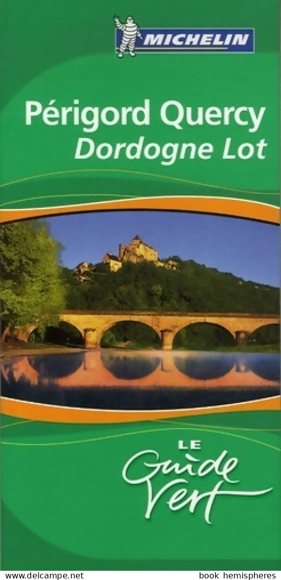 Périgord, Quercy : Dordogne, Lot 2009 (2008) De Collectif - Turismo