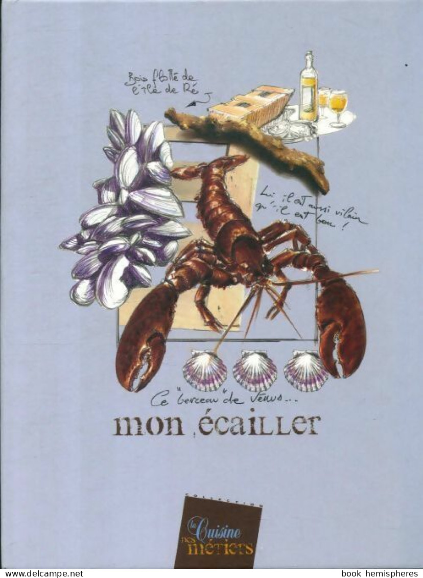 Mon écailler (2007) De Roland Tchenio - Gastronomie