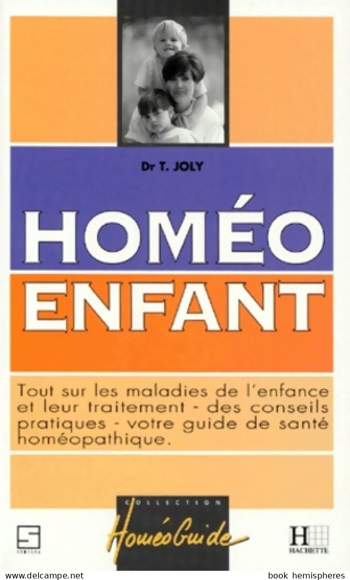 Homéo Enfant (1998) De Docteur Thierry Joly - Santé